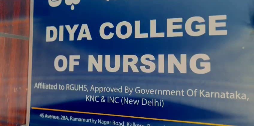 Diya College of Nursing signboard: Affiliated to RGUHS, Approved by Government of Karnataka, KNC & INC (New Delhi)